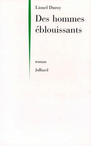 Cover of the book Des hommes éblouissants by Sylvie OHAYON