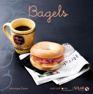 Cover of the book Bagels - Variations gourmandes by Carol BAROUDI, Andy RATHBONE, John R. LEVINE, Margaret LEVINE YOUNG