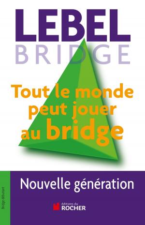 Cover of the book Tout le monde peut jouer au bridge by Christophe Carichon