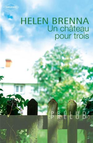 Cover of the book Un château pour trois by Rita Herron, Joanna Wayne
