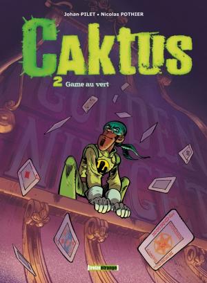 Cover of the book Caktus - Tome 02 by Jean-David Morvan, Séverine Tréfouël, David Evrard, Walter Pezzali