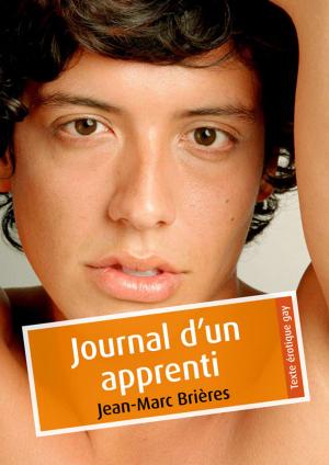 Cover of the book Journal d'un apprenti (érotique gay) by Jean-Marc Brières