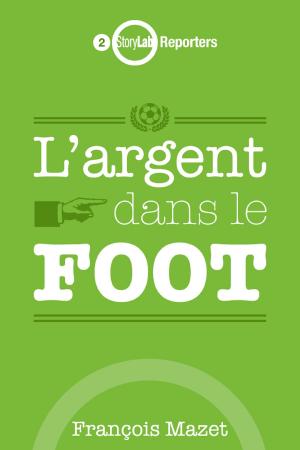 Cover of the book L'argent dans le foot by Sébastien Gendron