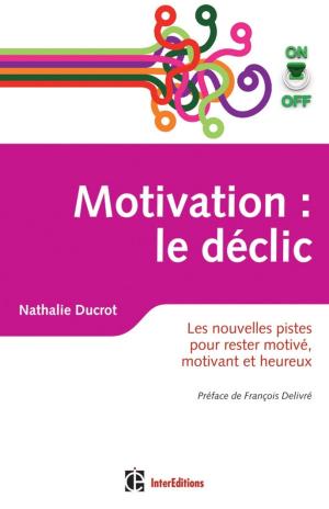 Cover of the book Motivation on/off : le déclic by Jean-Marc Parizet, Sabine Bataille, Sophie Berger, Véronique Brard, Loïc Deconche, Jacques Laurent, Véronique Lours