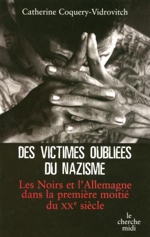 Cover of the book Des victimes oubliées du nazisme by Philippe CHAZAL, Roselyne BACHELOT