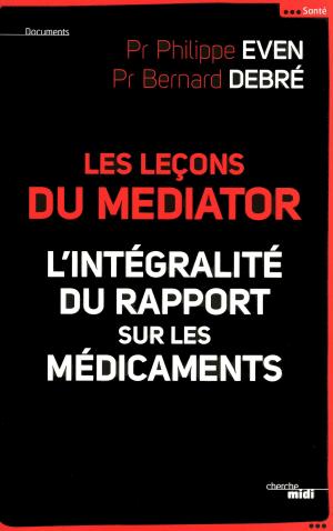 Cover of the book Les Leçons du Médiator - l'intégralité du rapport sur les médicaments by Hervé NORDMANN