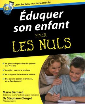 Cover of the book Eduquer son enfant Pour les Nuls by Benoît GRELAUD