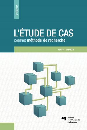 Cover of the book L'étude de cas comme méthode de recherche, 2e édition by Gilles Pronovost