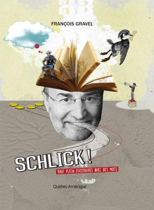 Cover of the book Schlick ! by Noëmie Forget
