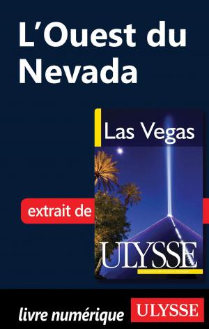Cover of the book L'Ouest du Nevada by Sébastien Braquet, Dany Braquet