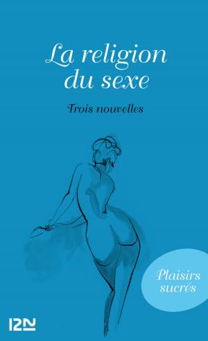 Cover of the book La religion du sexe by Cécile CABANAC