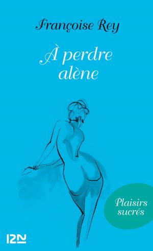 Cover of the book A perdre alène by Anne-Marie SICOTTE