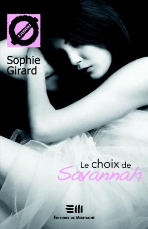 Cover of the book Le choix de Savannah 04 by Sévigny Daniel