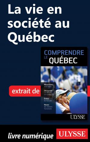 Cover of the book La vie en société au Québec by Collectif Ulysse, Collectif