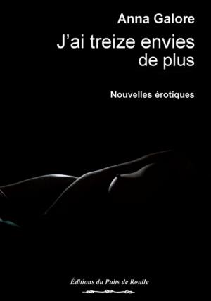 Cover of the book J'ai treize envies de plus by Olivia Gates