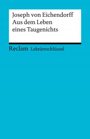 Cover of Lektüreschlüssel. Joseph von Eichendorff: Aus dem Leben eines Taugenichts