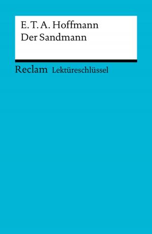 Cover of the book Lektüreschlüssel. E. T. A. Hoffmann: Der Sandmann by Dan Diner