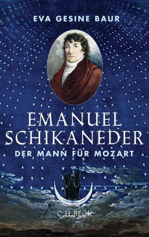 Cover of the book Emanuel Schikaneder by Wolfgang Benz