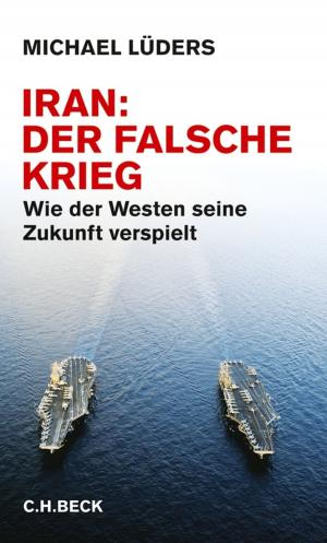 Cover of the book Iran: Der falsche Krieg by Johannes Bähr, Christopher Kopper