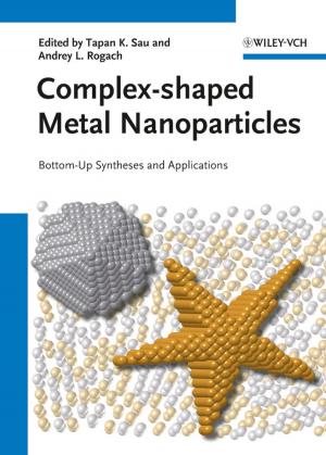 Cover of the book Complex-shaped Metal Nanoparticles by Shanaya Rathod, David Kingdon, Narsimha Pinninti, Douglas Turkington, Peter Phiri