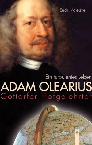 Cover of the book Adam Olearius by Uwe Danker