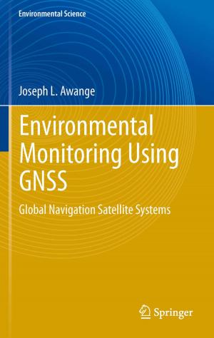 Cover of the book Environmental Monitoring using GNSS by José Luiz de Andrade Franco, José Augusto Drummond