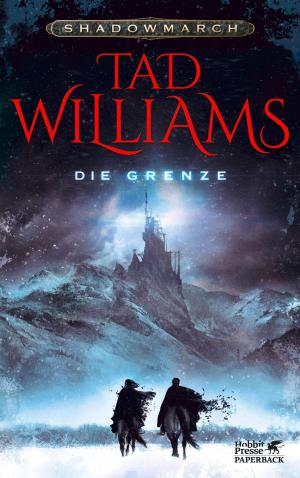 Cover of the book Shadowmarch 1 / Die Grenze by Sabine Bode