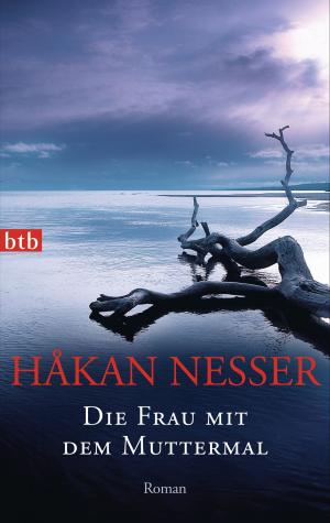 Cover of the book Die Frau mit dem Muttermal by Vanessa Barrot, Noël Balen