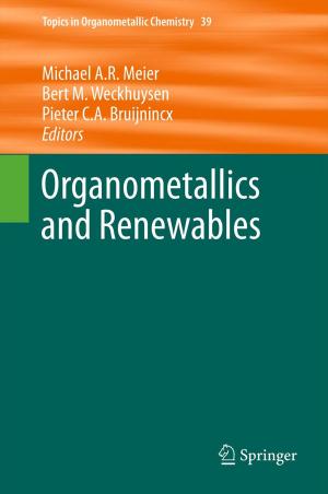 Cover of the book Organometallics and Renewables by Catherine Lambert de Rouvroit, Andre M. Goffinet