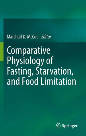 Cover of the book Comparative Physiology of Fasting, Starvation, and Food Limitation by Alejandro Berenstein, Pierre Lasjaunias