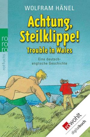 bigCover of the book Achtung, Steilklippe! - Trouble in Wales by 