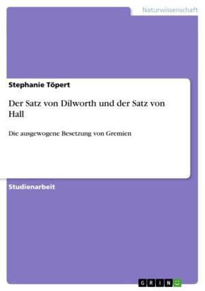 Cover of the book Der Satz von Dilworth und der Satz von Hall by Michael Pluge