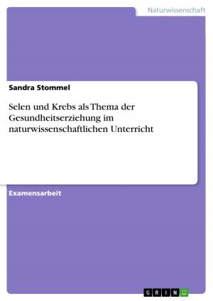 Book cover of Selen und Krebs als Thema der Gesundheitserziehung im naturwissenschaftlichen Unterricht