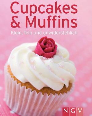 Cover of the book Cupcakes & Muffins by Naumann & Göbel Verlag