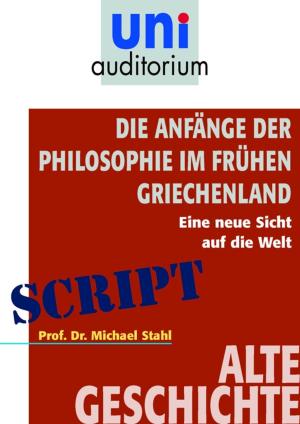 Cover of the book Die Anfänge der Philosophie im frühen Griechenland by Harald Lesch