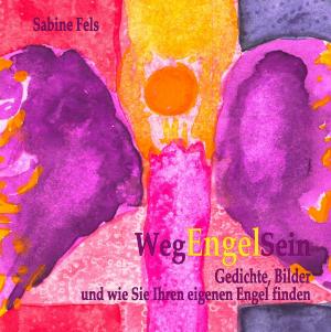 Cover of the book Weg-Engel-Sein by Michael Moos