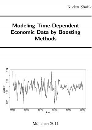 Cover of the book Modeling Time-Dependent Economic Data by Boosting Methods by Joy Maxwell Loban