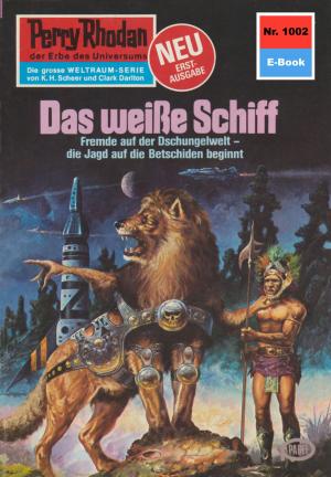 Cover of the book Perry Rhodan 1002: Das weiße Schiff by Michael Marcus Thurner