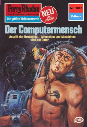 Book cover of Perry Rhodan 1010: Der Computermensch