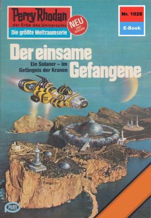 Cover of the book Perry Rhodan 1028: Der einsame Gefangene by Uwe Anton