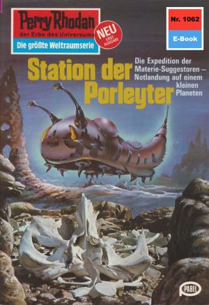 Cover of the book Perry Rhodan 1062: Station der Porleyter by Uwe Anton