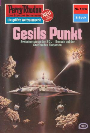 Cover of the book Perry Rhodan 1066: Gesils Punkt by Jens Fitscher