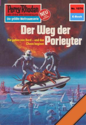 Book cover of Perry Rhodan 1076: Der Weg der Porleyter