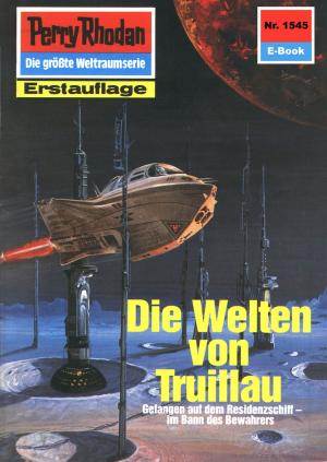 Cover of the book Perry Rhodan 1545: Die Welten von Truillau by Ruben Wickenhäuser