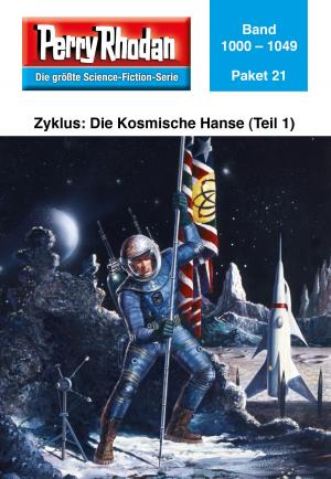 Cover of the book Perry Rhodan-Paket 21: Die Kosmische Hanse (Teil 1) by Rüdiger Schäfer