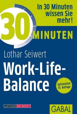 Cover of the book 30 Minuten Work-Life-Balance by Svenja Hofert, Thorsten Visbal
