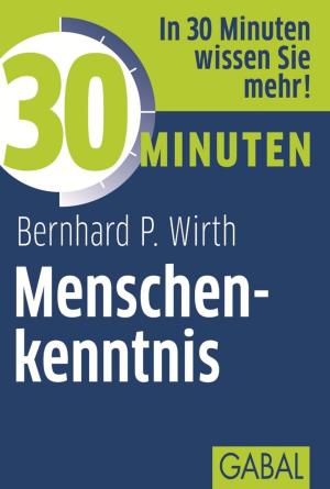 Cover of the book 30 Minuten Menschenkenntnis by Andreas Buhr, Florian Feltes