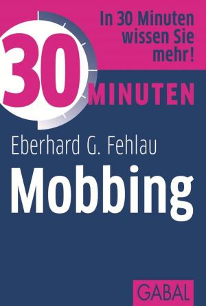 Cover of the book 30 Minuten Mobbing by Monika Matschnig