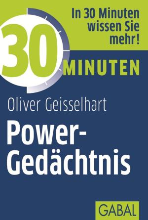Cover of the book 30 Minuten Power-Gedächtnis by Cristián Gálvez