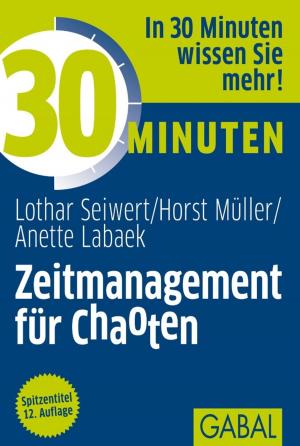 Cover of the book 30 Minuten Zeitmanagement für Chaoten by Markus Hornig